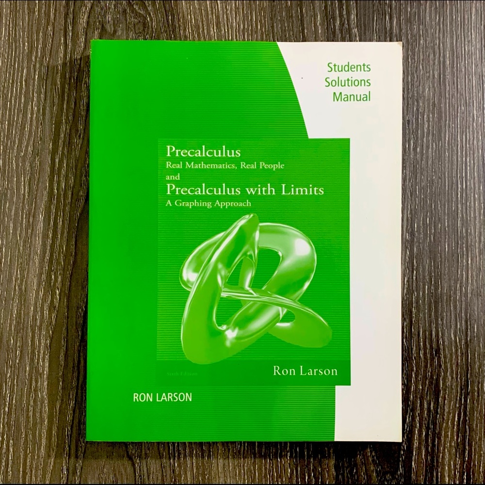Precalculus Real Mathematics, & Precalculus with Limits A Graphing Approach
